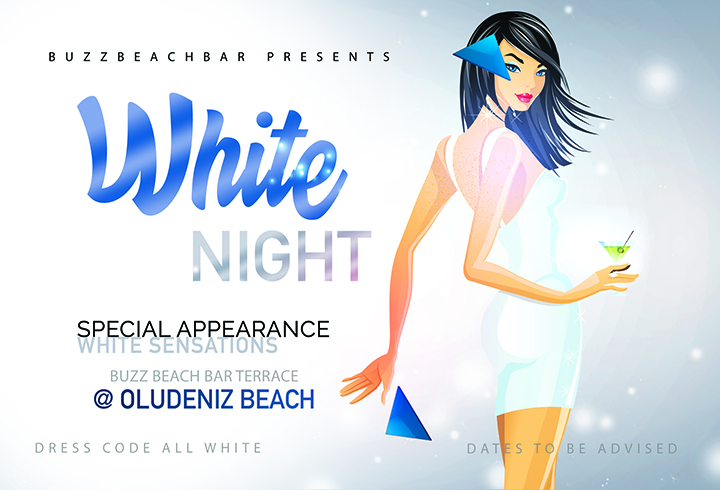 WHITE NIGHT - Buzz Beach Bar | Oludeniz